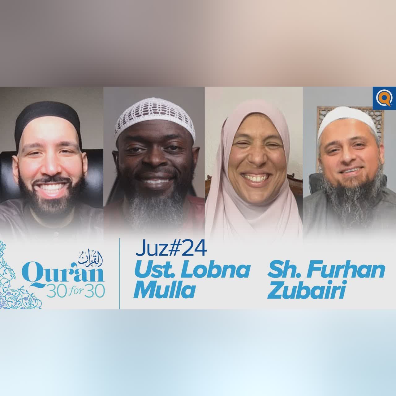 Juz' 24 with Ust. Lobna Mulla and Sh. Furhan Zubairi | Qur'an 30 for 30 Season 3