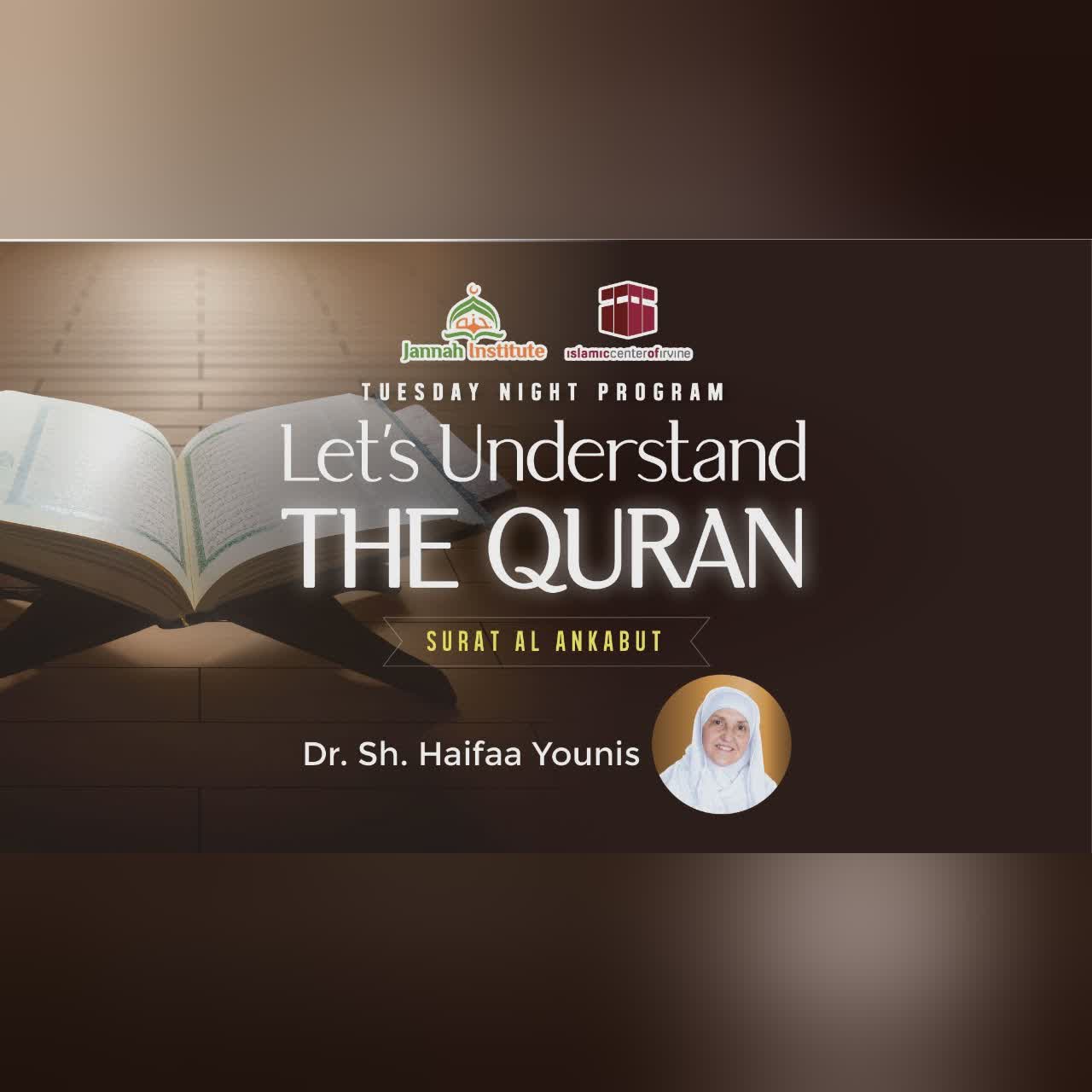 Let's Understand the Quran I Surah Al Ankabut - Part 2 | Sh. Dr. Haifaa Younis | Jannah Institute |