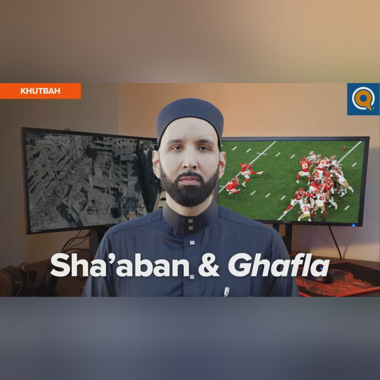 Why this Sha'aban is so Important | Khutbah by Dr. Omar Suleiman