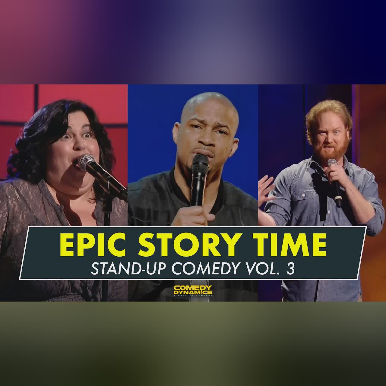 Epic Story Time Vol. 3 - Stand-Up Comedy from Comedy Dynamics