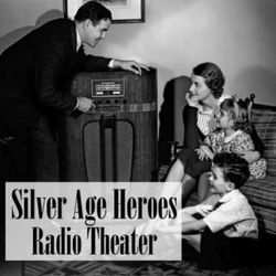 Silver Age Heroes Radio Theater: Flash Gordon - Episodes 009-016 (1935)