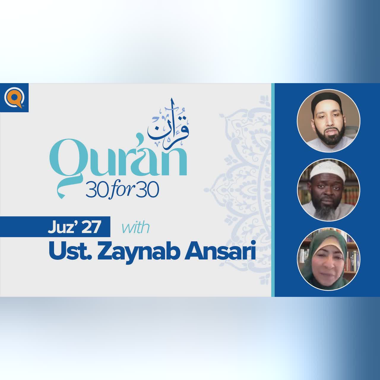 Juz' 27 with Ust. Zaynab Ansari | Qur'an 30 for 30 Season 2