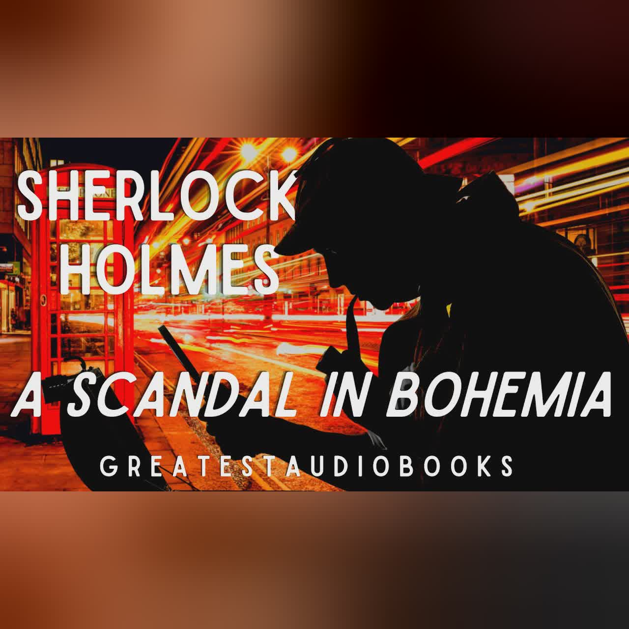 🕵️♂️ Sherlock Holmes: A Scandal In Bohemia | AudioBook 🎧📖 | Greatest🌟AudioBooks