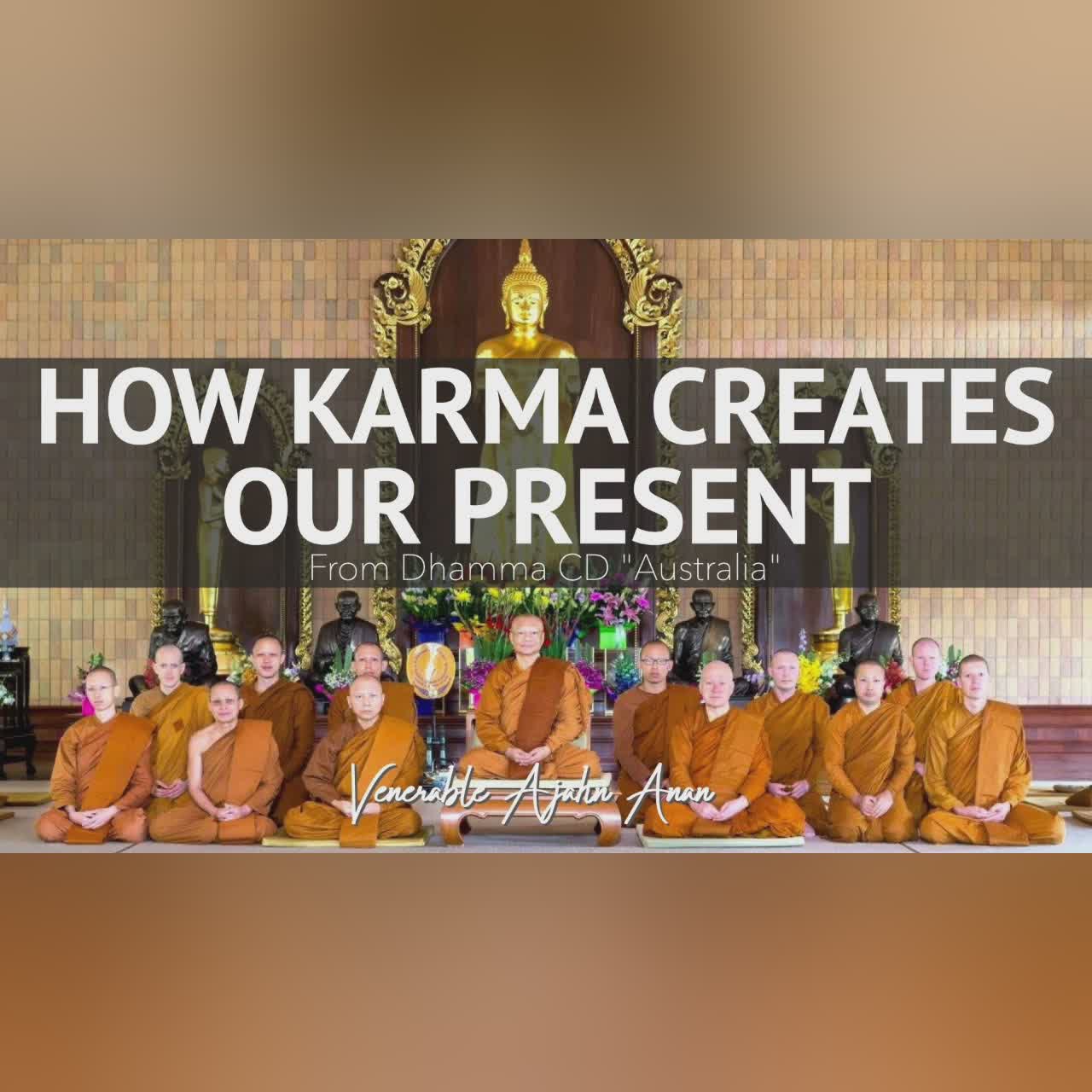 Australia 21: How Karma Creates Our Present | Ajahn Anan