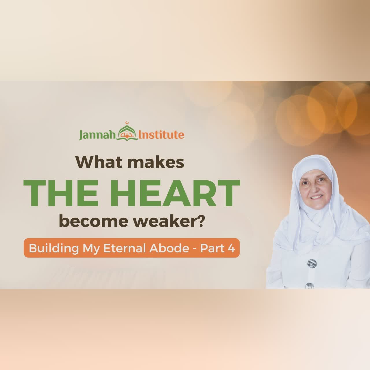 Building My Eternal Abode (Part 4) I Sh Dr Haifaa Younis I Jannah Institute