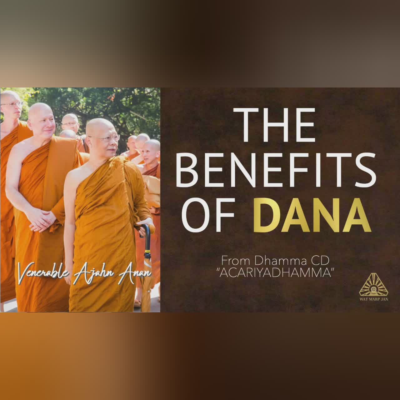 ACARIYADHAMMA: The Benefits of Dana | Ajahn Anan