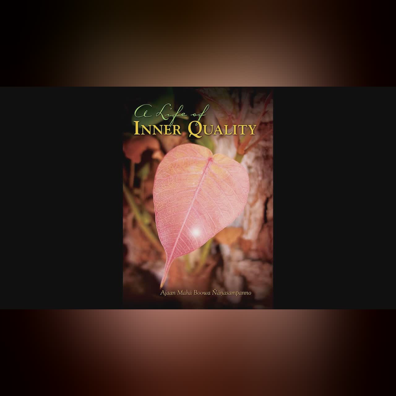 A Life of Inner Quality Part 5 : Water for the Fires of the World