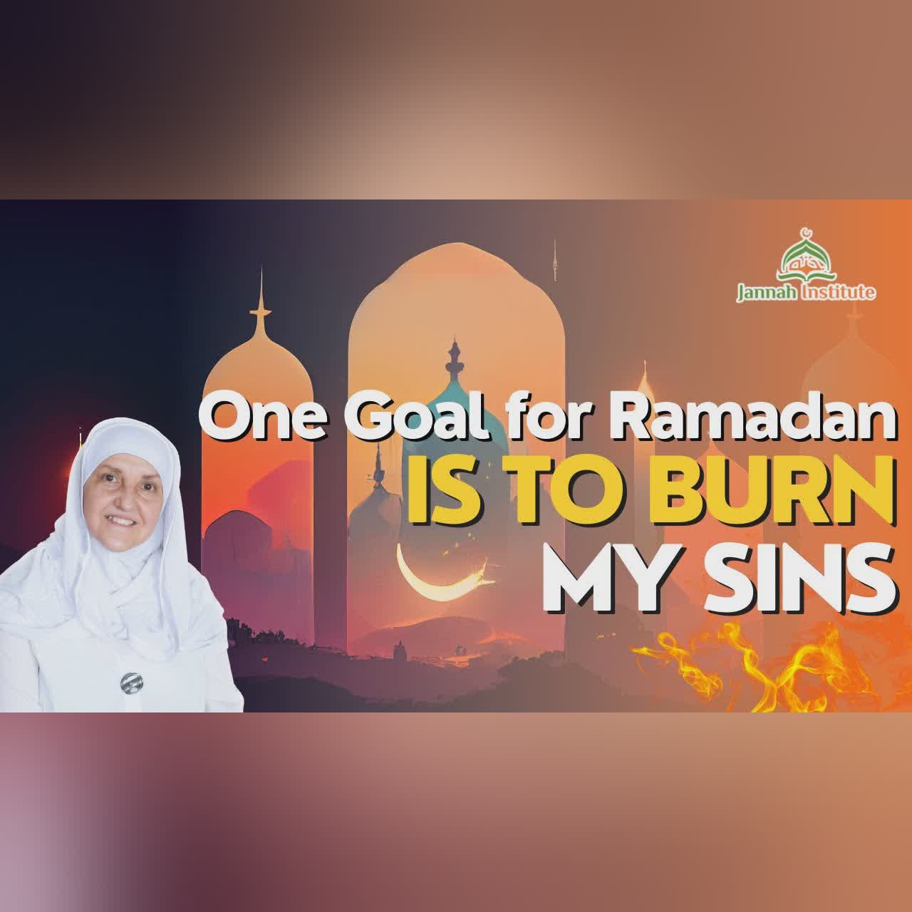 One Goal for Ramadan is to Burn My Sins