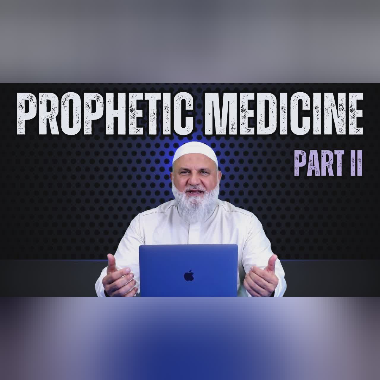 Prophetic Medicine PT 2 | Ustadh Mohamad Baajour Part 13