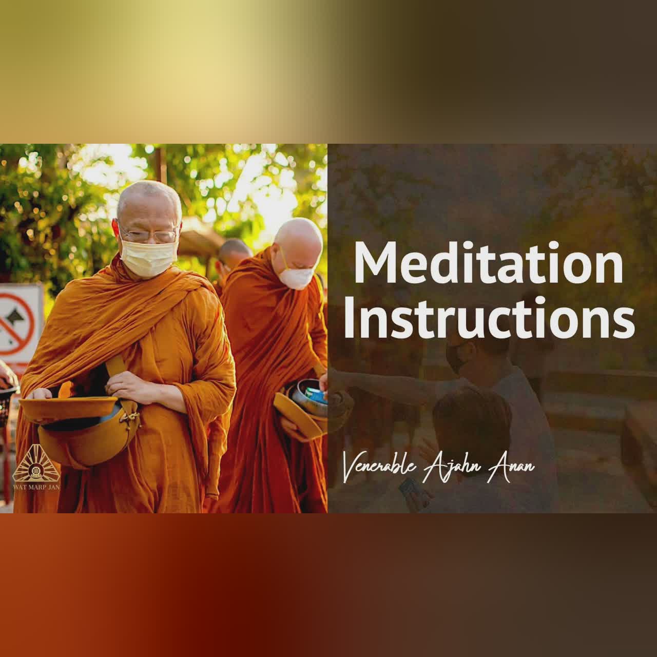 Meditation Instructions | Ajahn Anan | 15 Apr 2020