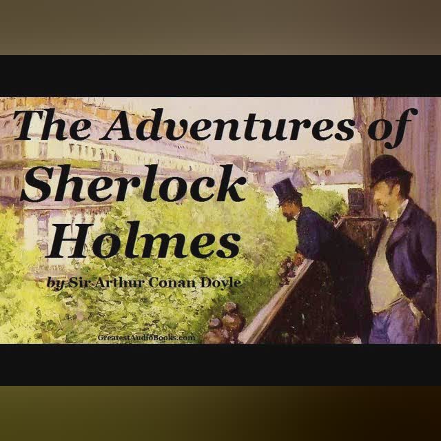 THE ADVENTURES OF SHERLOCK HOLMES - FULL AudioBook | Greatest AudioBooks