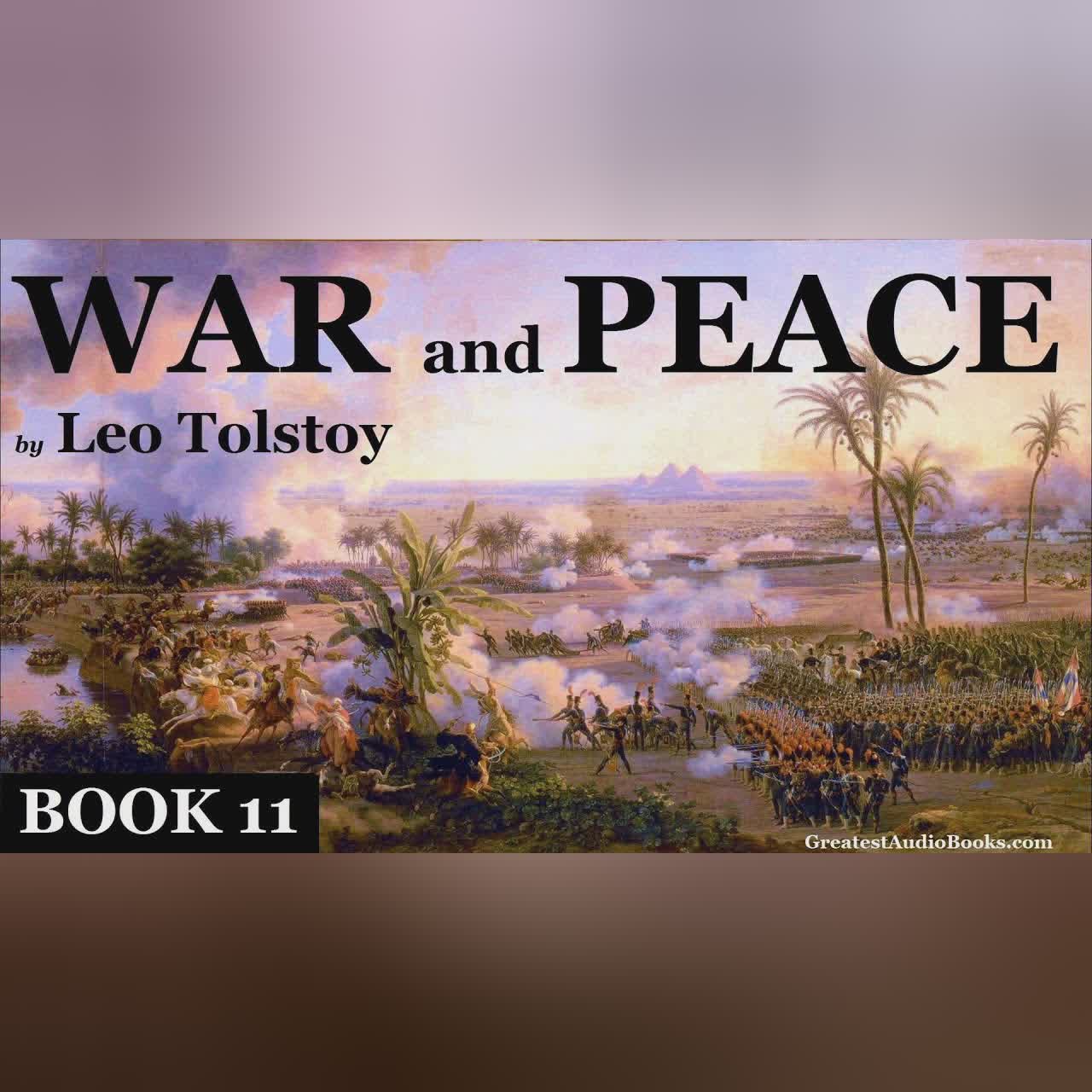 WAR AND PEACE by Leo Tolstoy BOOK 11 - FULL Audio Book | Greatest AudioBooks