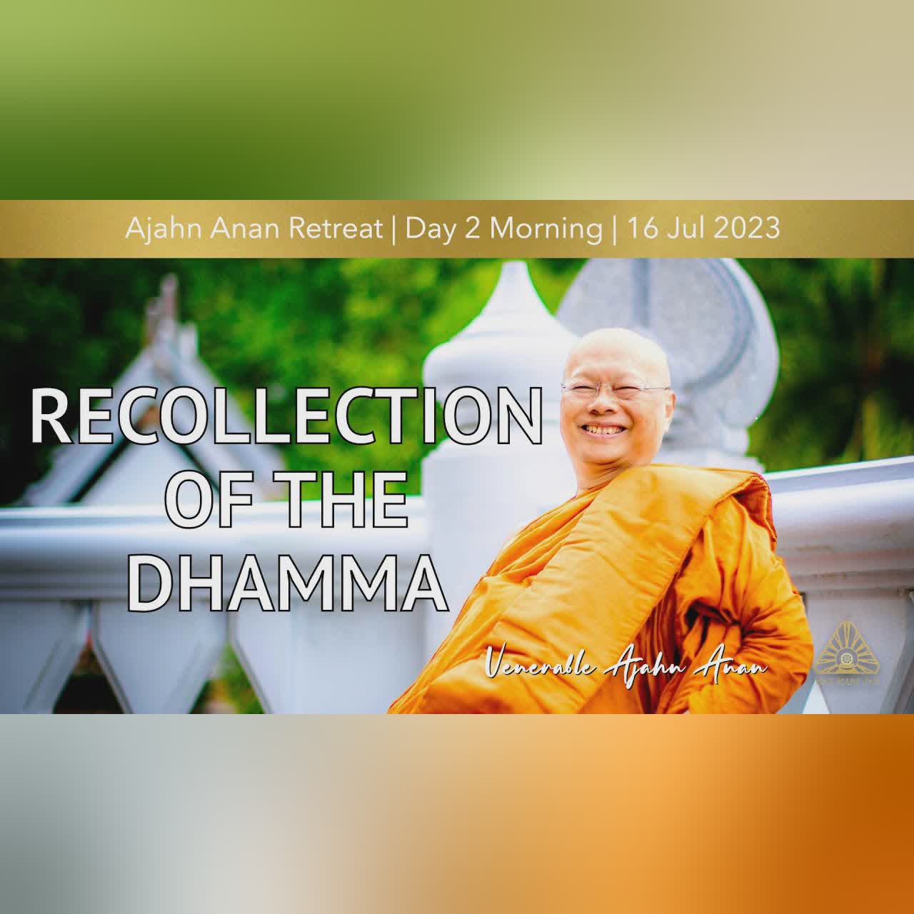 Dhamma for the Last Moment in Life | Online Retreat Jul 2023 | Day-4 Afternoon