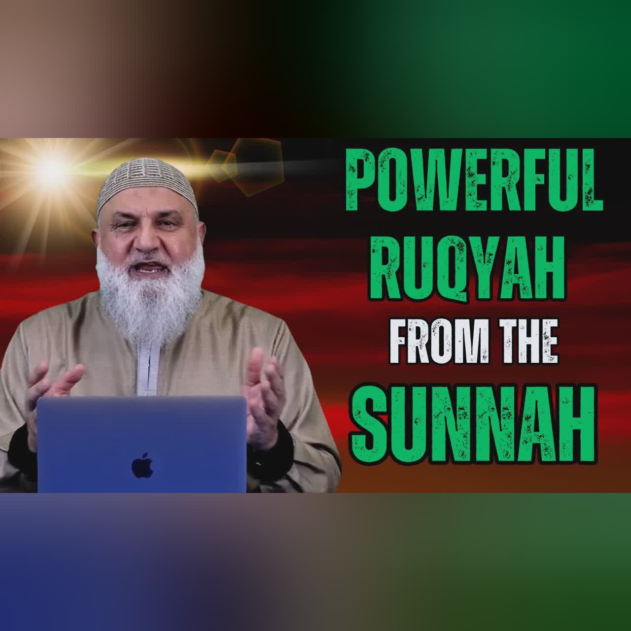 Powerful Ruqyah from The Sunnah | Ustadh Mohamad Baajour Part 16