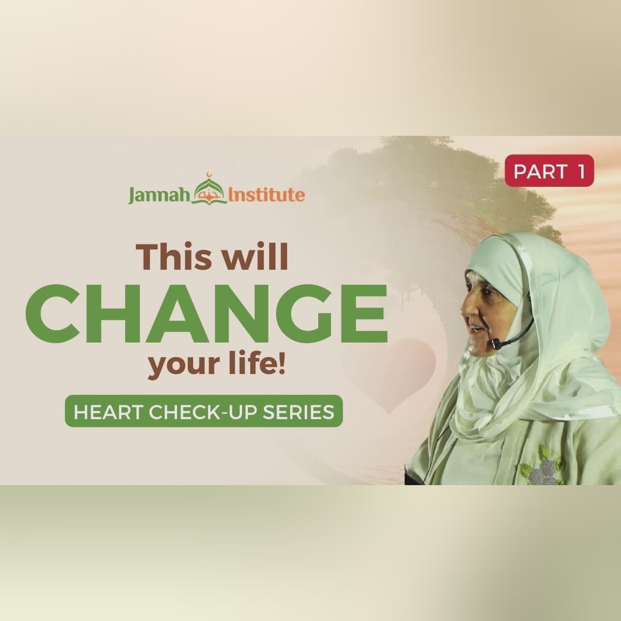 Heart Check-Up (Part 3) I Sh Dr Haifaa Younis I Jannah Institute