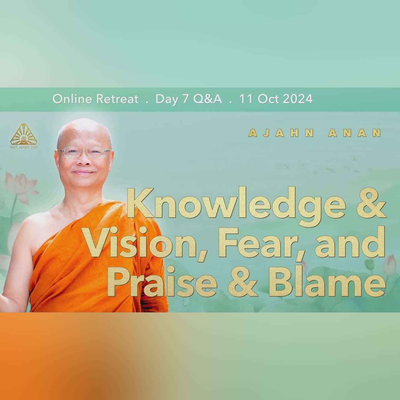 Never Give Up | Online Retreat Oct 2024 | Day-7