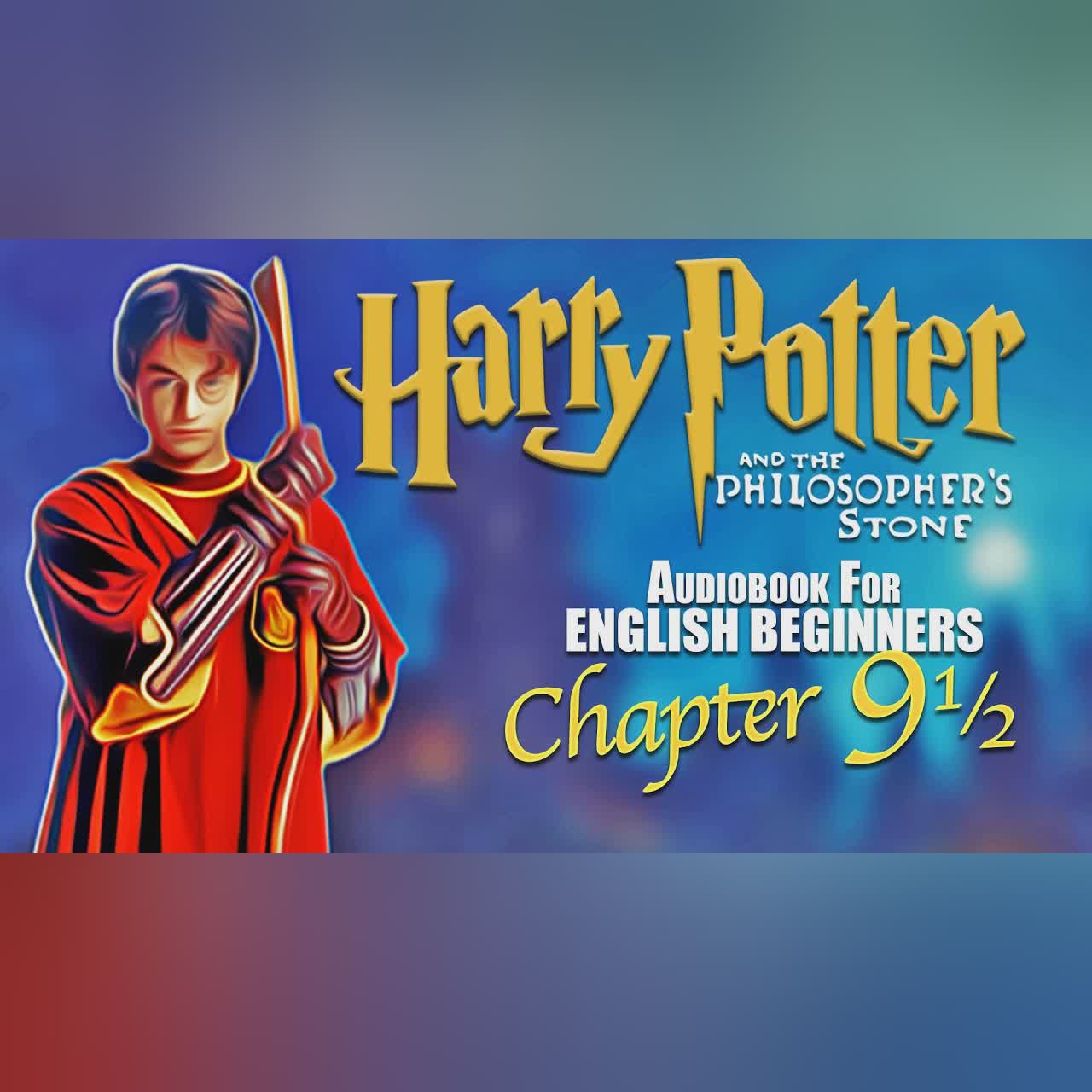 🧙♂️⚡HARRY P0TTER BOOK 1 Ch-9.5⚡🧙♂️ audiobook for English Beginners (Leitura Guida)