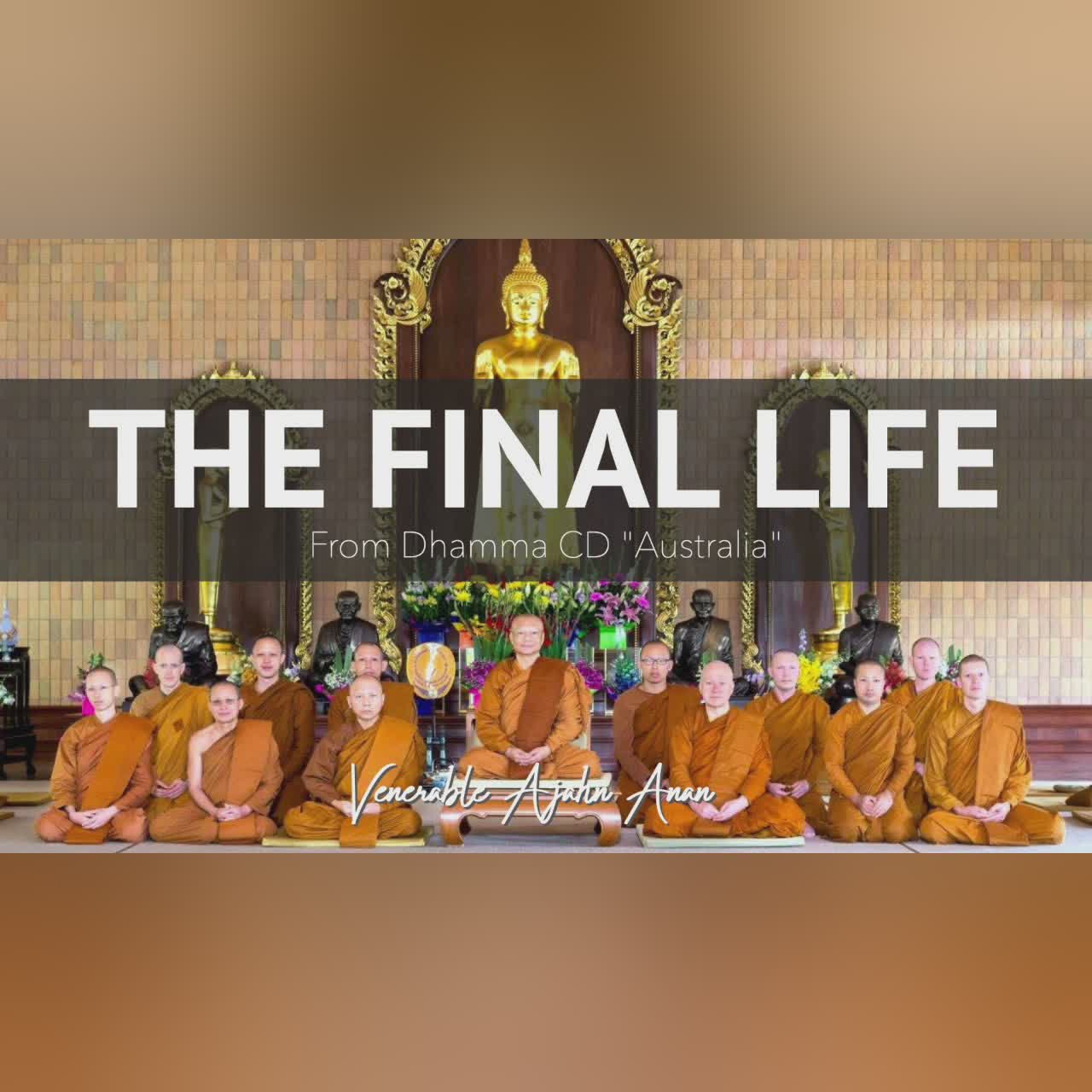 Australia 13: The Final Life | Ajahn Anan