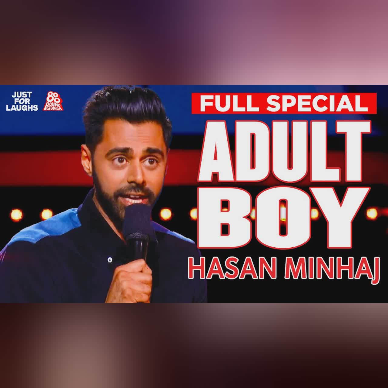 Hasan Minhaj and Guests | Adult Boy (JFL 2019)
