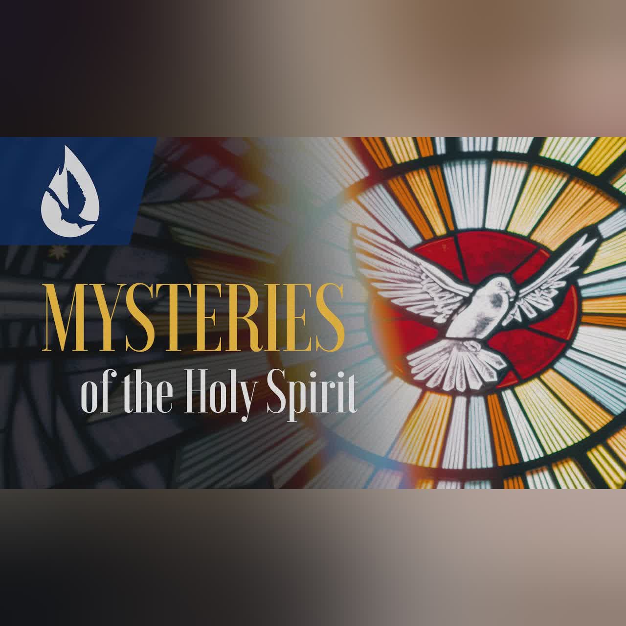 Symbols of the Holy Spirit: Mysteries of the Holy Spirit
