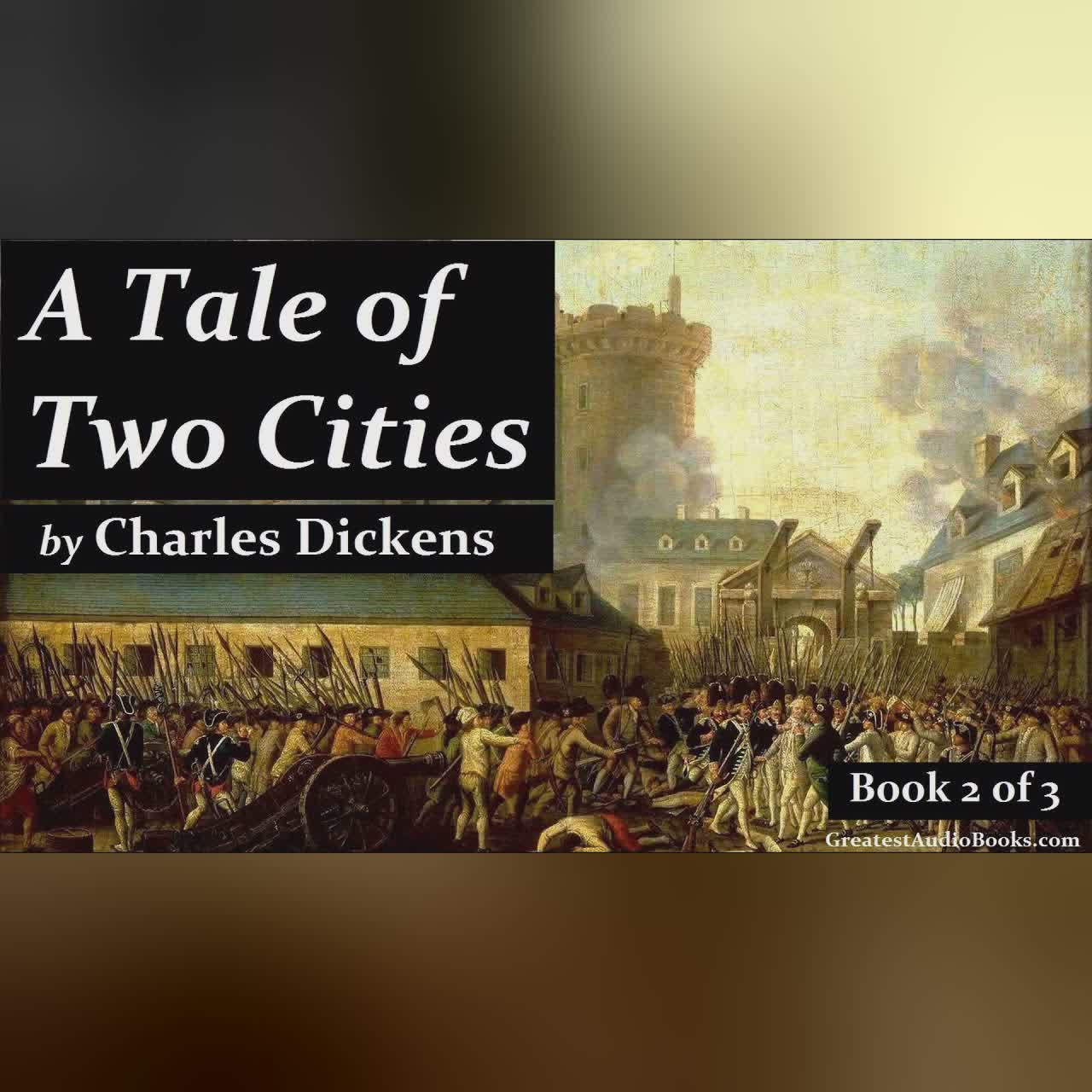 A TALE OF TWO CITIES by Charles Dickens - FULL Audio Book | Geatest AudioBooks (Book 2 of 3) V2