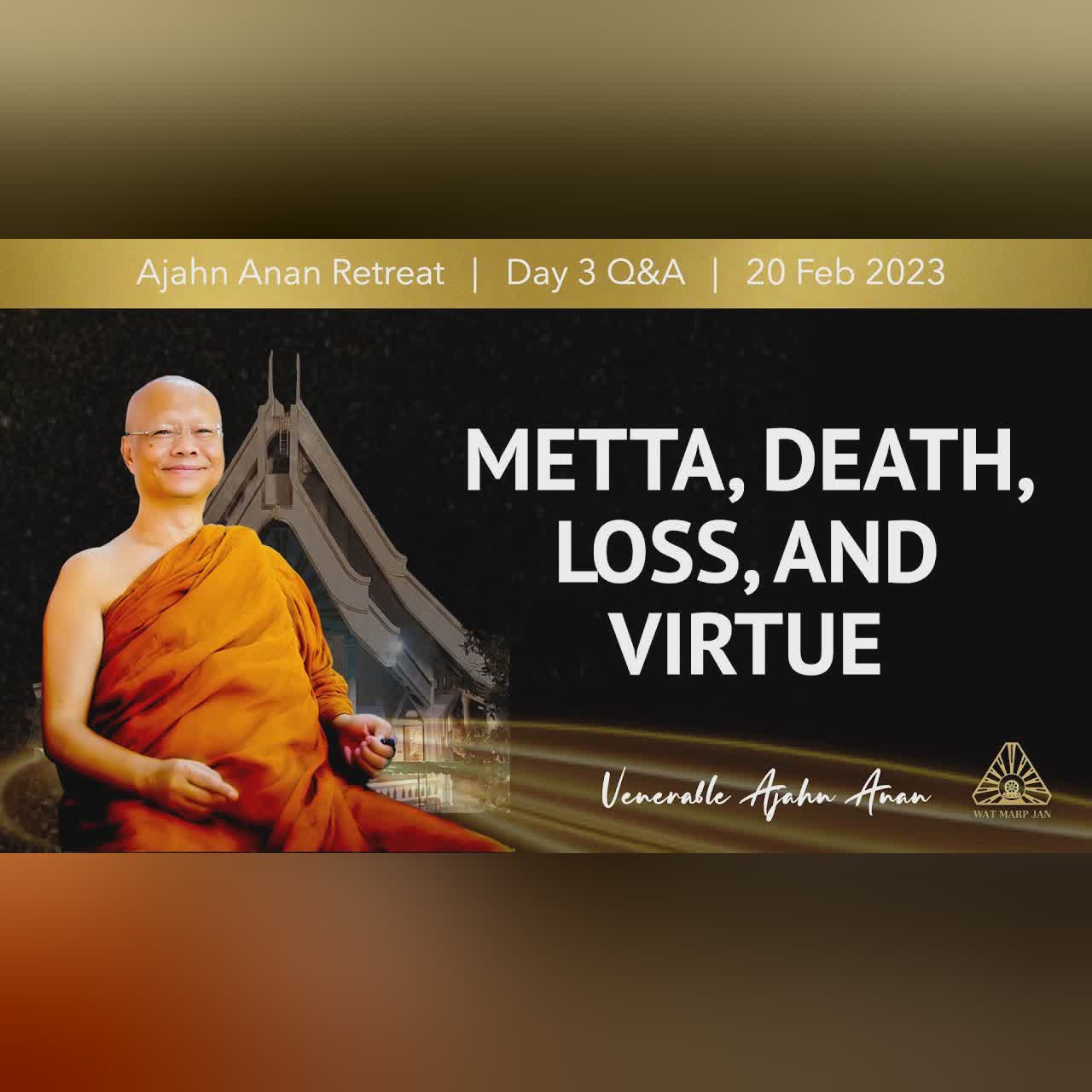 Follow the Teaching of Ajahn Chah | Online Retreat Feb 2023 | Day-4 Afternoon
