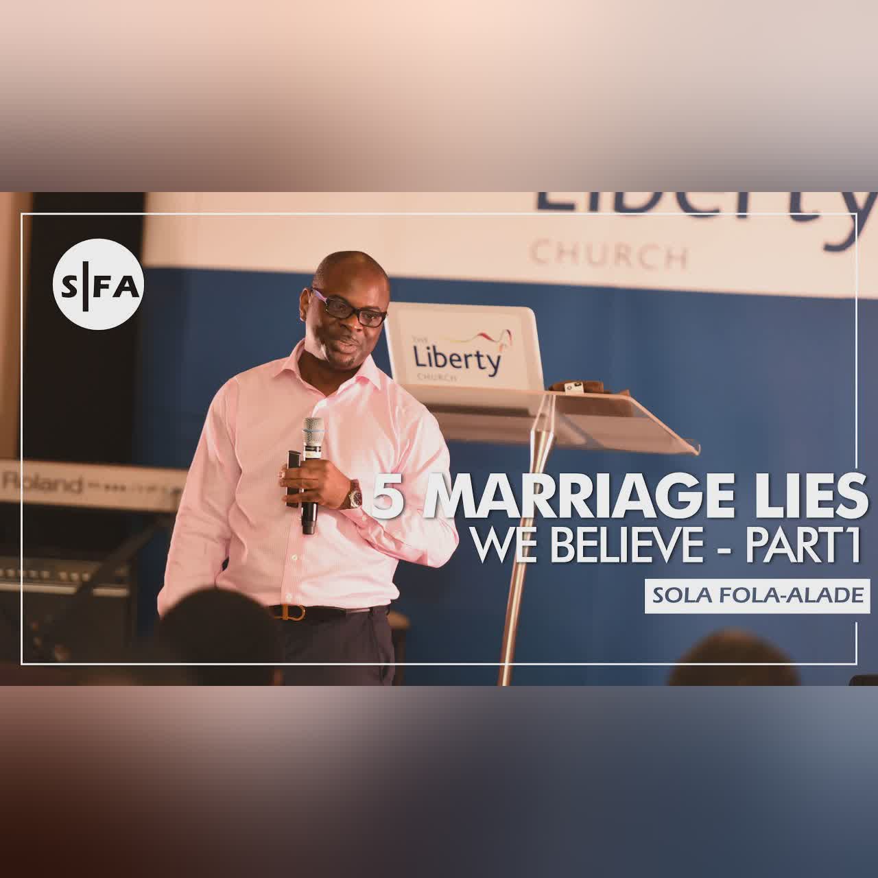5 Marriage Lies We Believe - Part 1