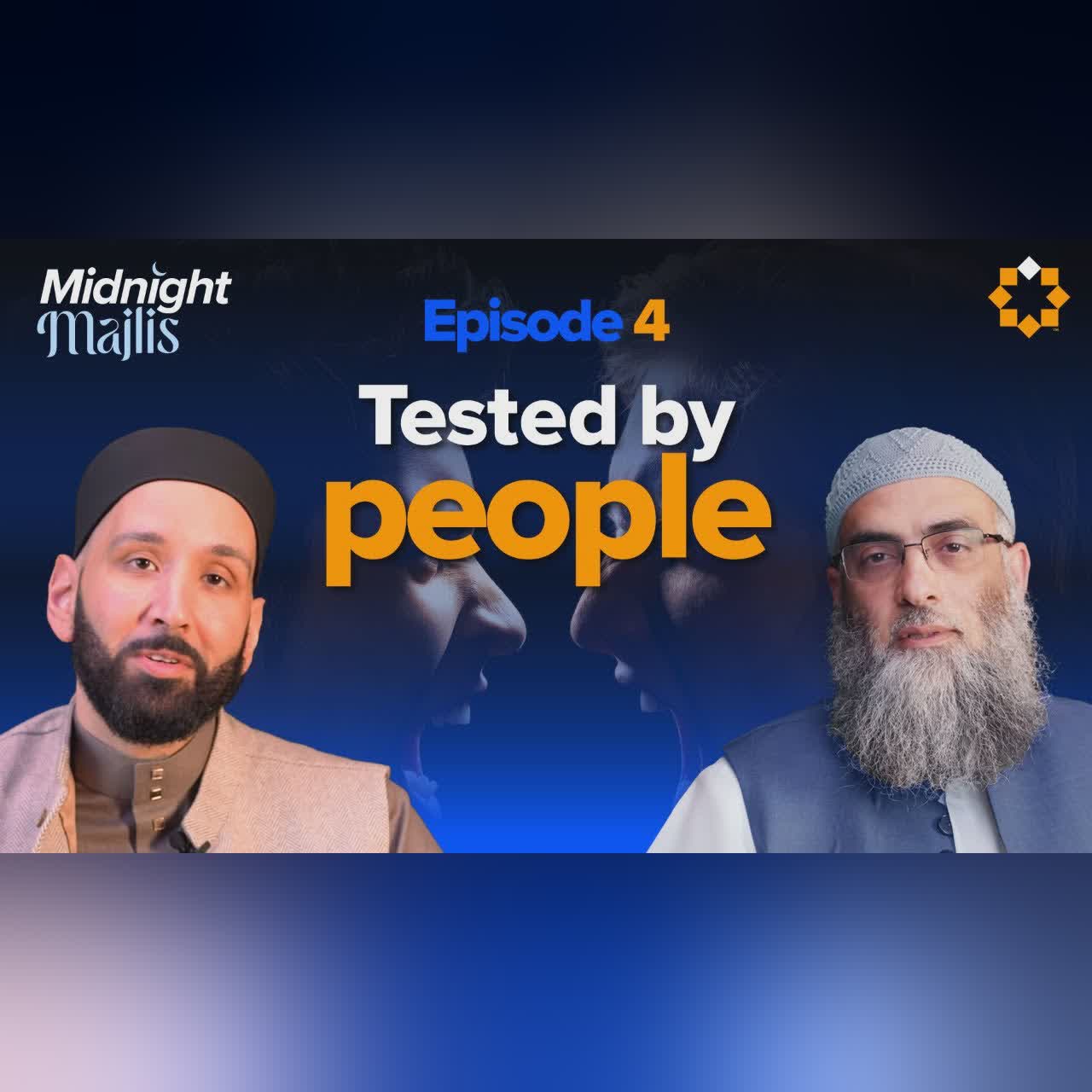 When People Cause You Pain | Midnight Majlis 4 | Dr. Omar Suleiman & Sh. Yaser Birjas
