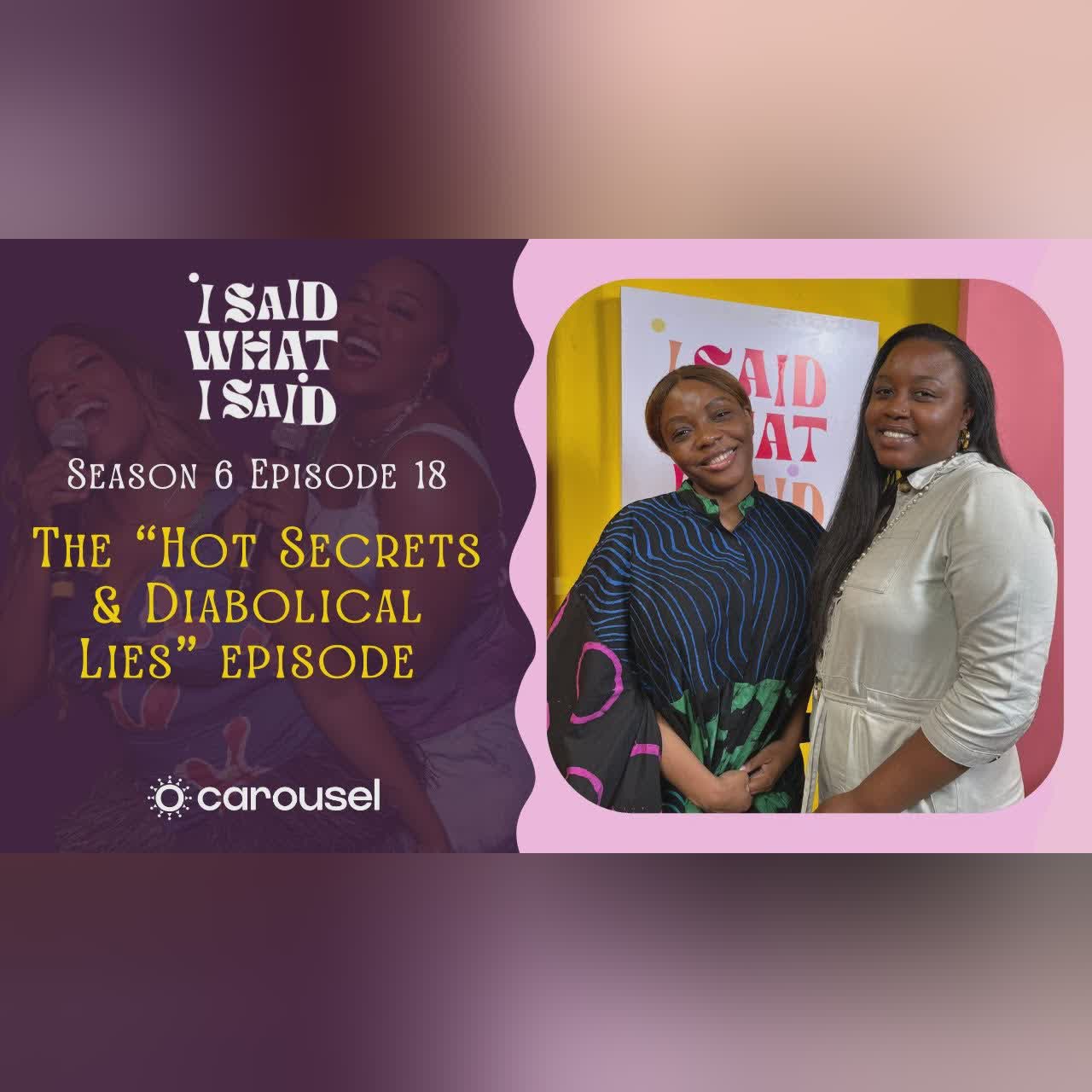 The " Hot Secrets & Diabolical Lies" Episode