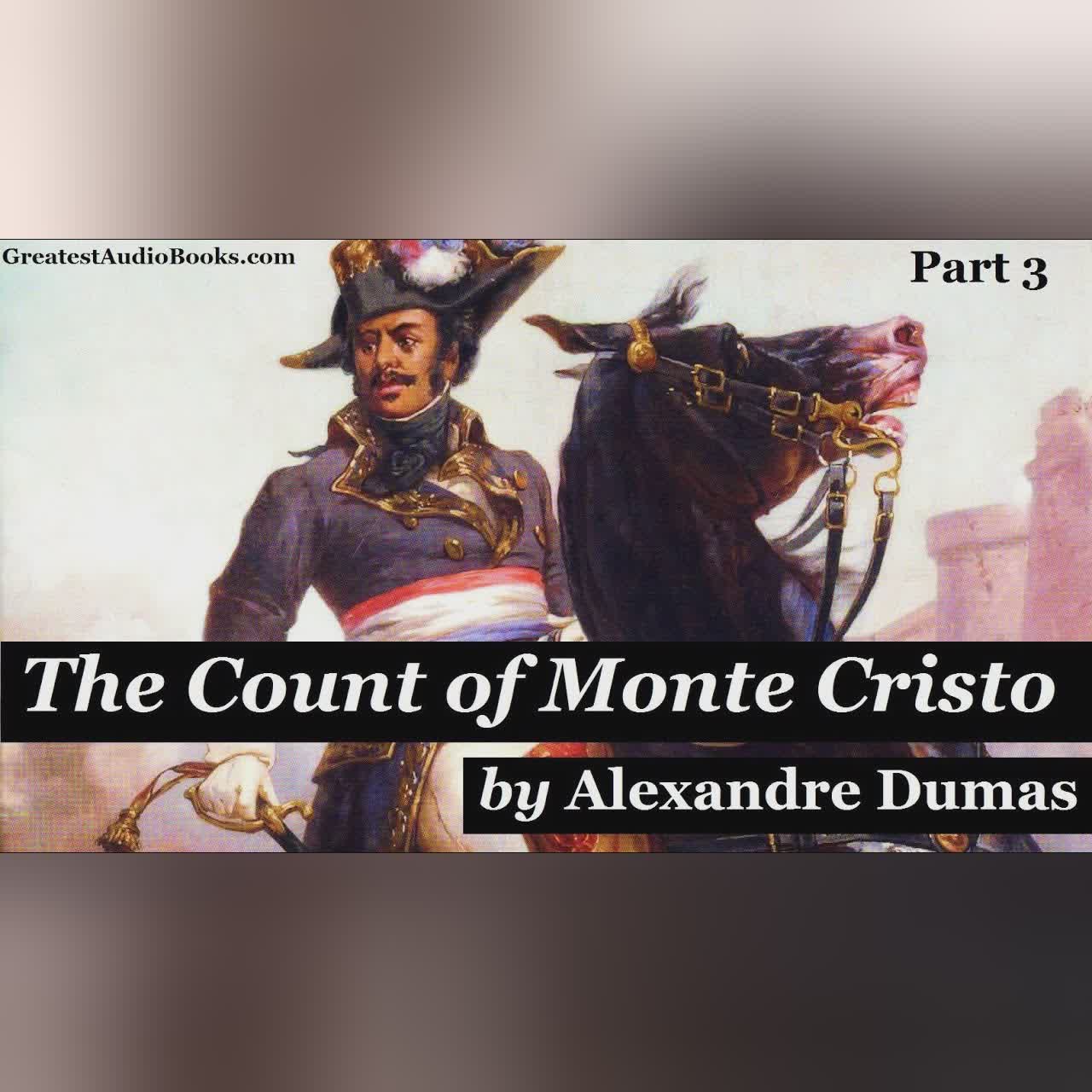 THE COUNT OF MONTE CRISTO - FULL AudioBook by Alexandre Dumas | Greatest Audio Books Part 3