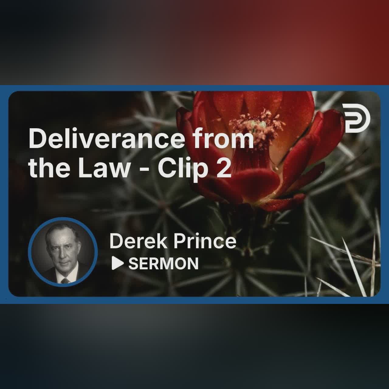Deliverance from the Law | Clip 2 | Derek Prince