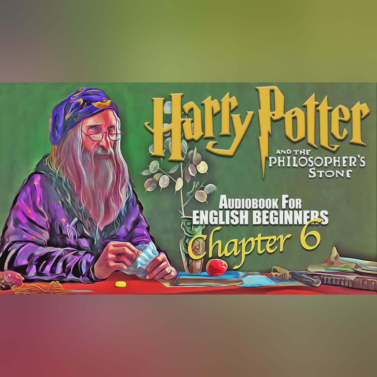 🧙♂️⚡HARRY P0TTER BOOK 1 Ch-6⚡🧙♂️ audiobook for English Beginners (Leitura Guida)