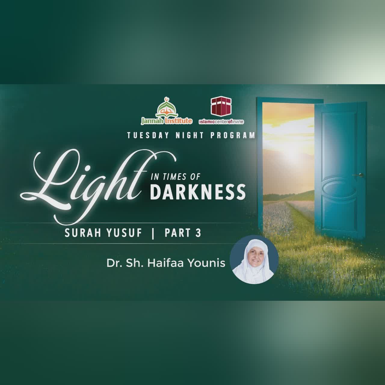 Light in the Times of Darkness I Surah Yusuf - Part 1 | Sh. Dr. Haifaa Younis | Jannah Institute |