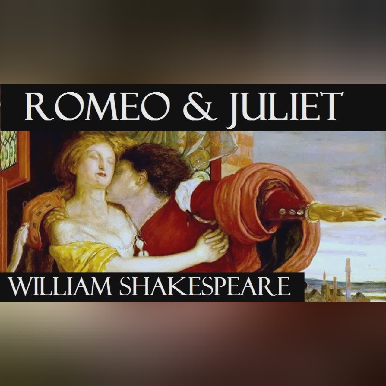 ROMEO, ROMEO - from Romeo & Juliet by William Shakespeare - Monologue | Greatest AudioBooks