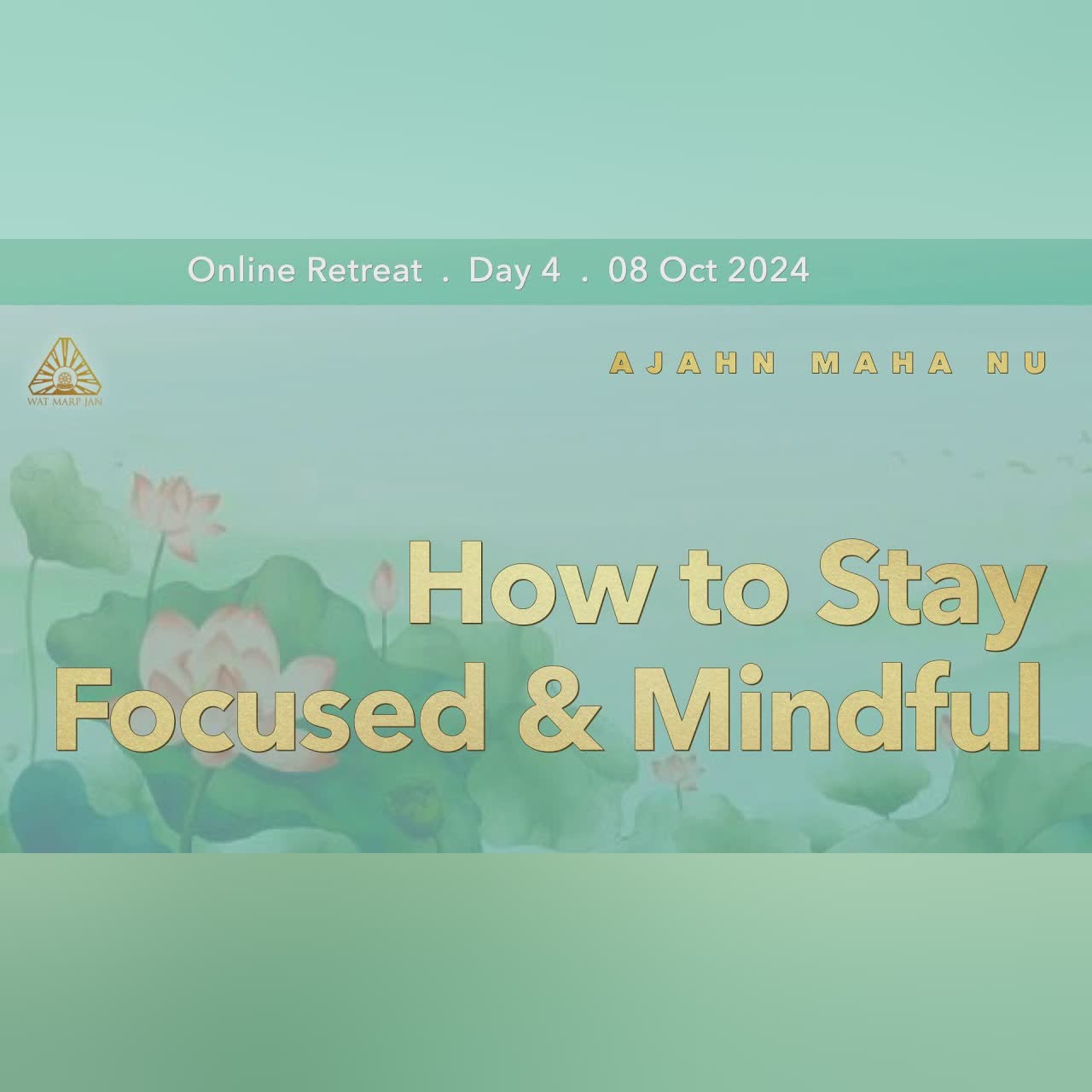 Studying Dhamma, Practicing Dhamma, Then Seeing Dhamma | Online Retreat Oct 2024 | Day-5