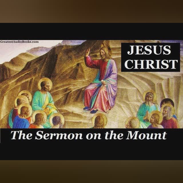 Jesus Christ: THE SERMON ON THE MOUNT - FULL Audio Book | Greatest AudioBooks