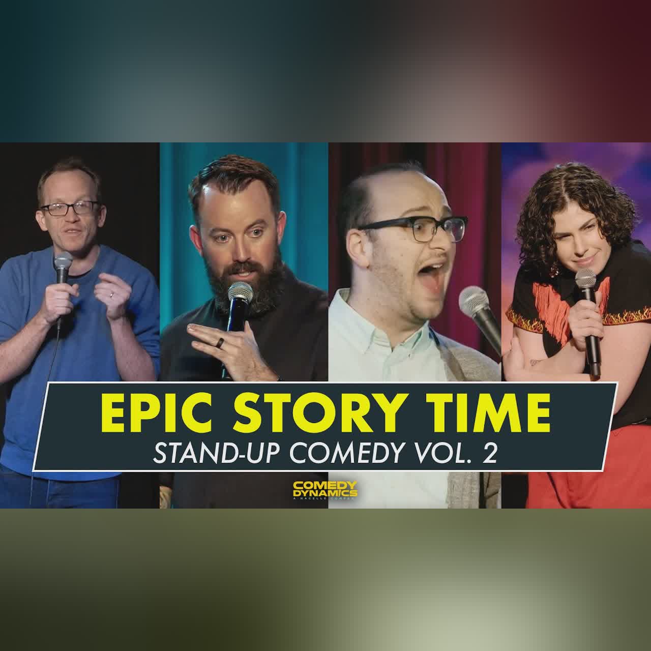 Epic Story Time Vol. 2 - Stand-Up Comedy from Comedy Dynamics