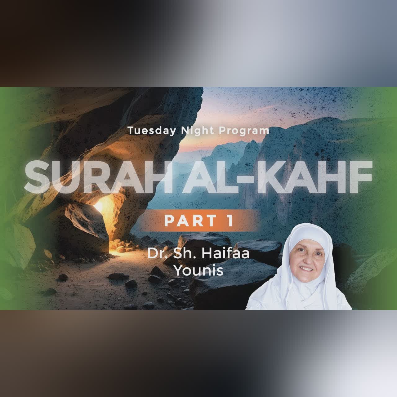 Surah Al Kahf (Part 1) I Sh Dr Haifaa Younis I Jannah Institute
