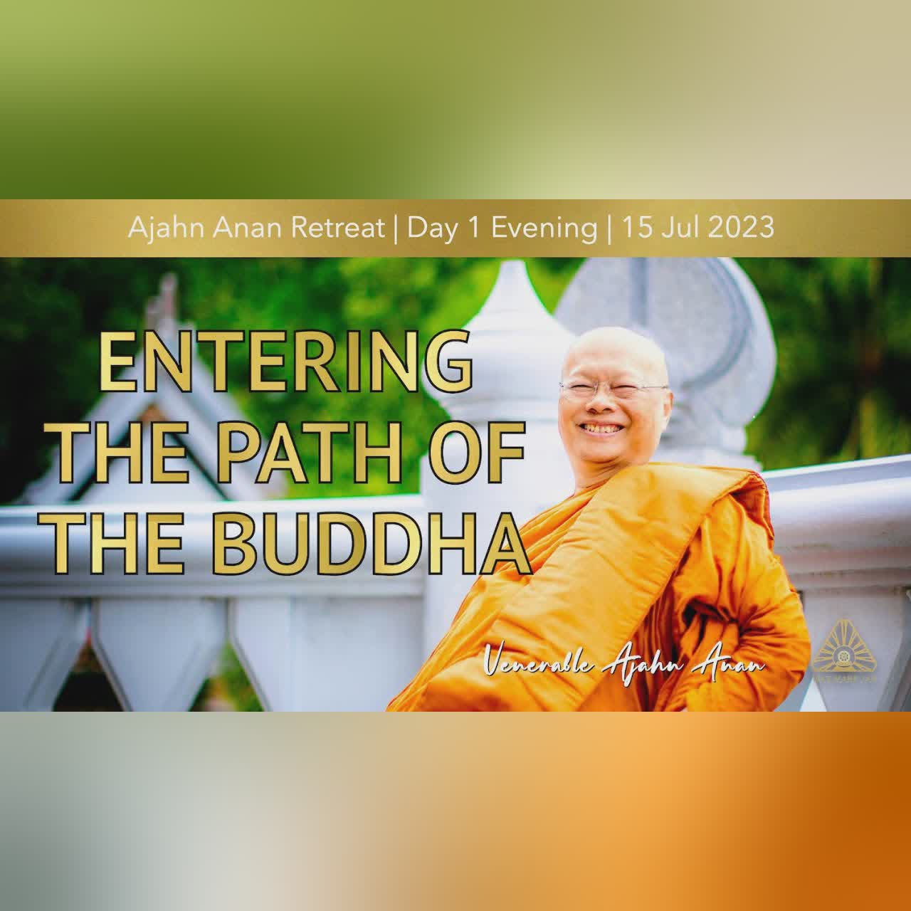 Recollecting the Buddha | Online Retreat Jul 2023 | Day-1 Opening