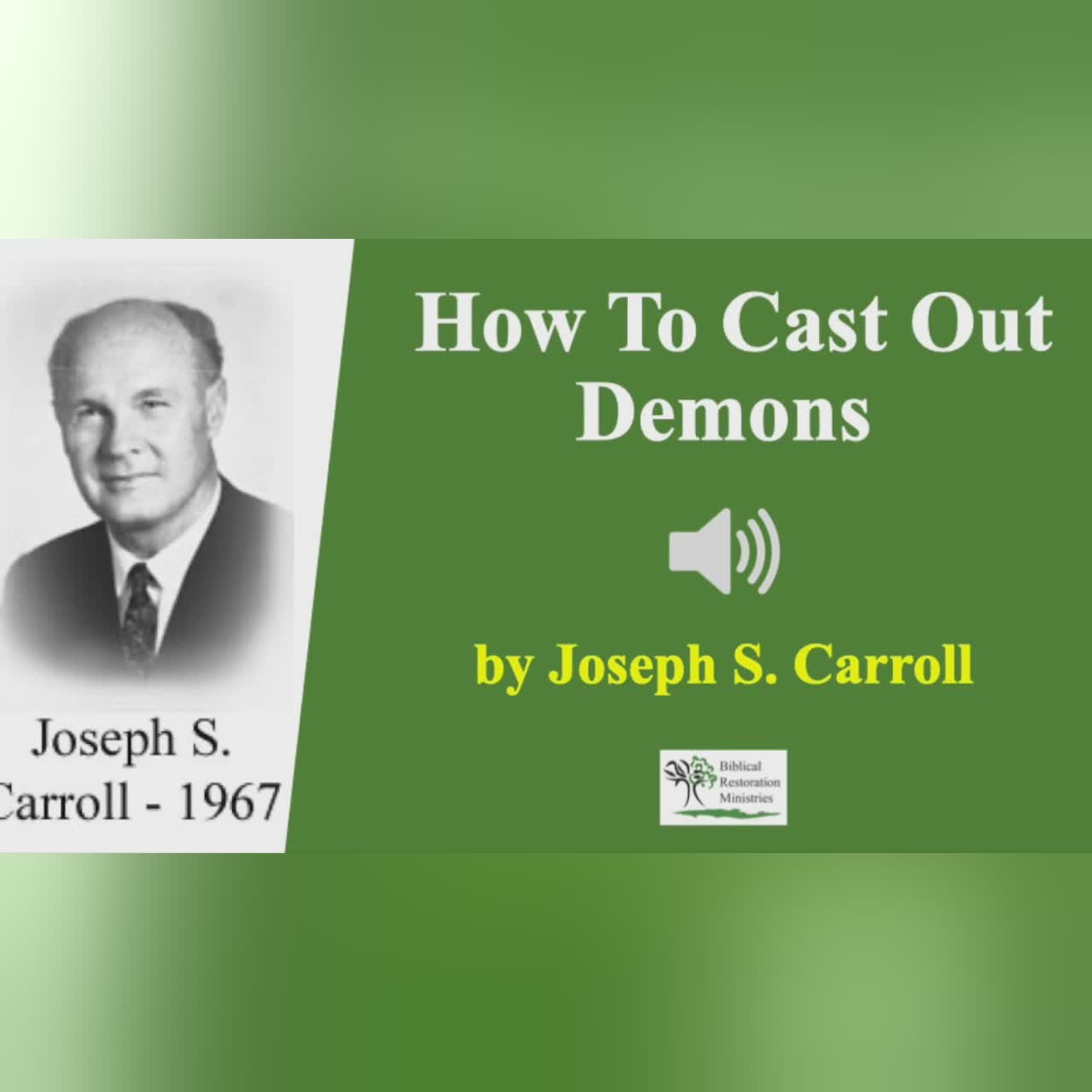 (Audio) How to Cast Out Demons - Joseph S. Carroll