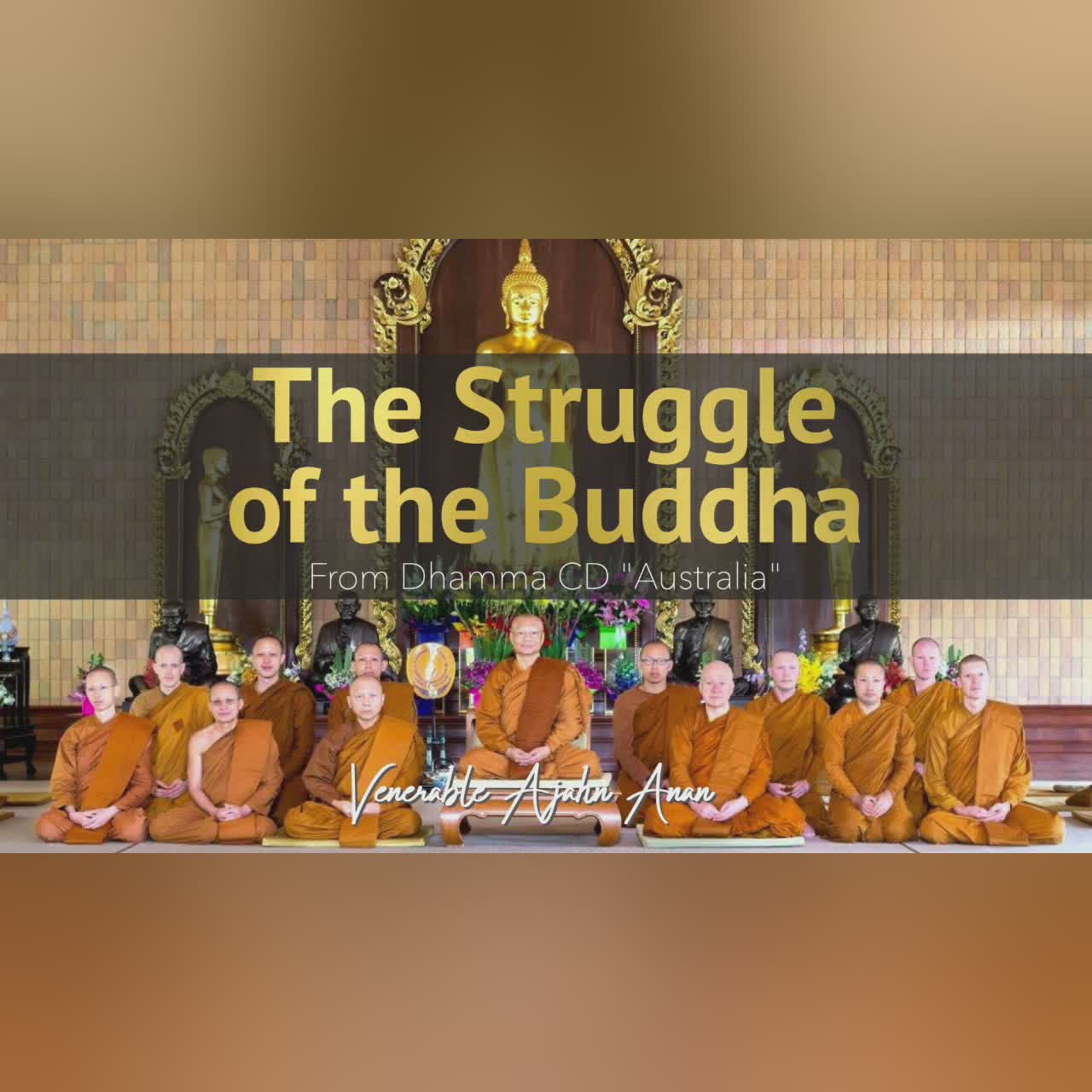Australia 03: The Struggle of the Buddha | Ajahn Anan