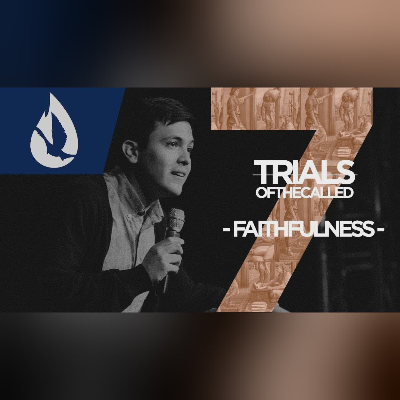 7 Trials of the Called: Blessings