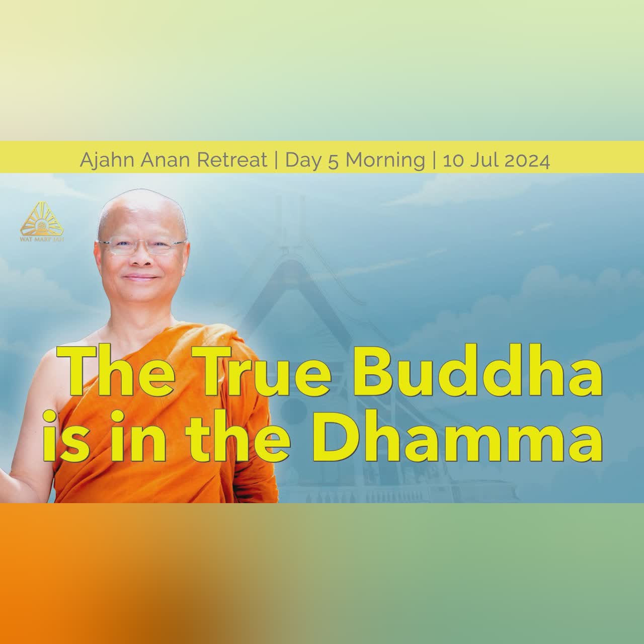 Lifting the Heart out of Depressed Moods | Online Retreat Jul 2024 | Day-5 | Ajahn Gamon