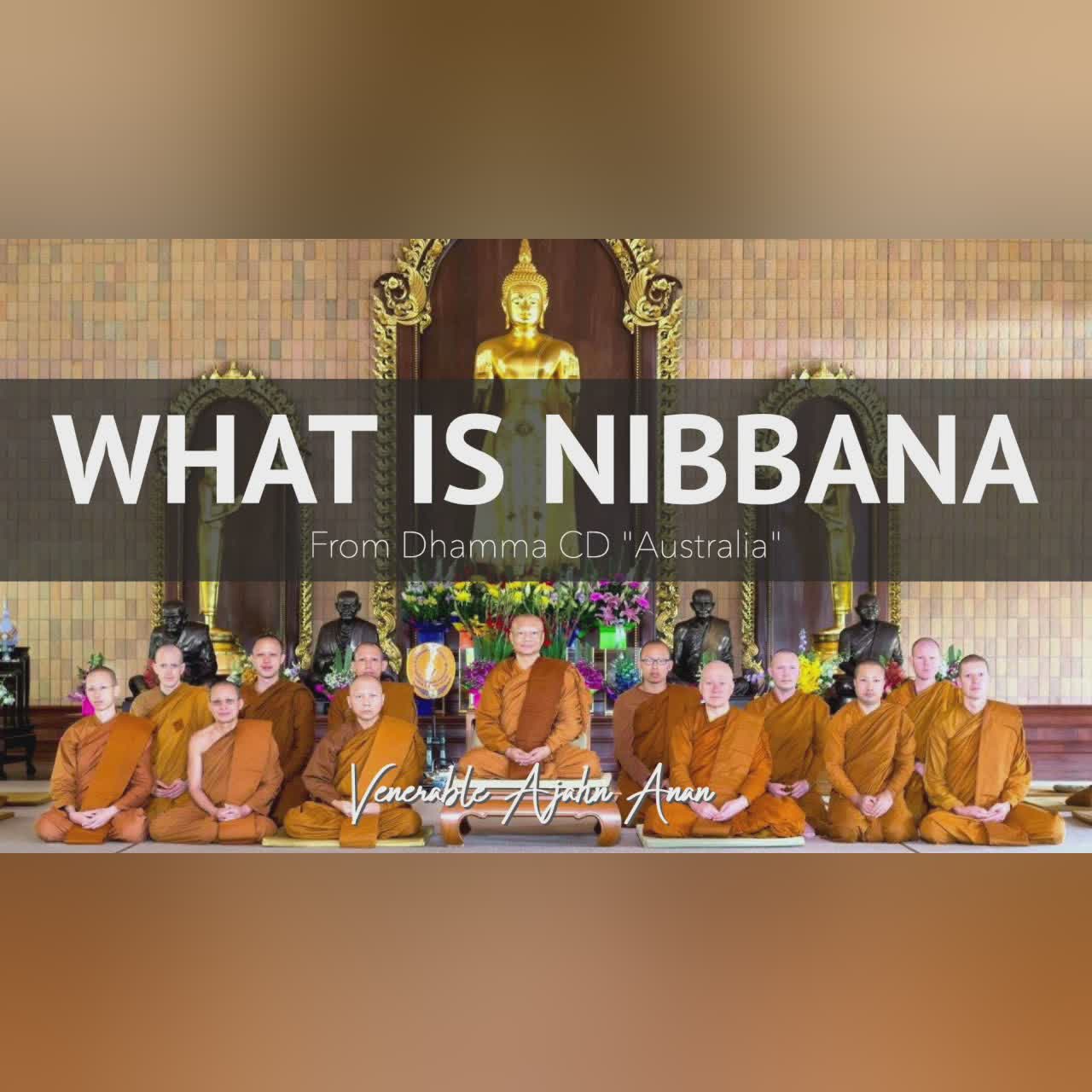 Australia 14: What is Nibbana | Ajahn Anan