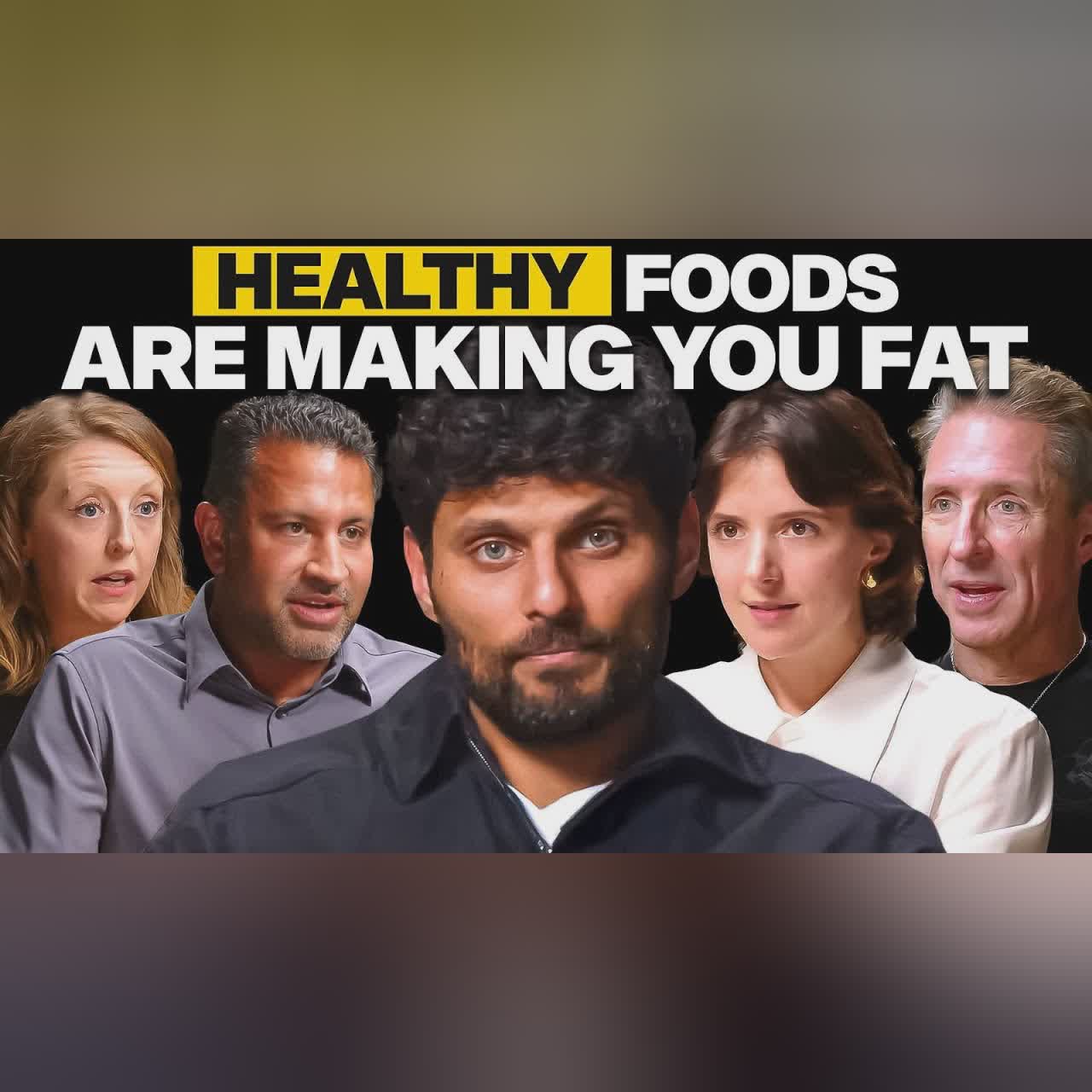 5 Nutrition EXPERTS: The SHOCKING Healthy Foods That are Making You Fat (Food Lies HIDDEN From Us!)