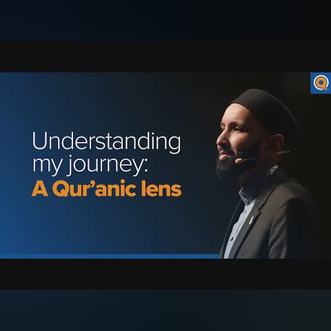 Understanding My Journey: A Qur’anic Lens