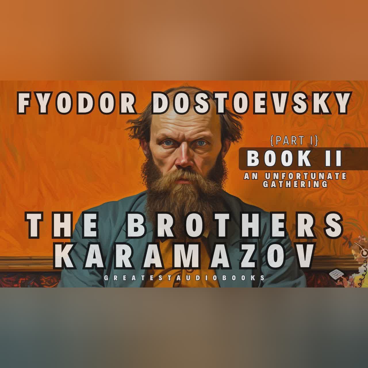 Book 4 : The Brothers Karamazov - FULL AudioBook 🎧📖 | Greatest🌟AudioBooks