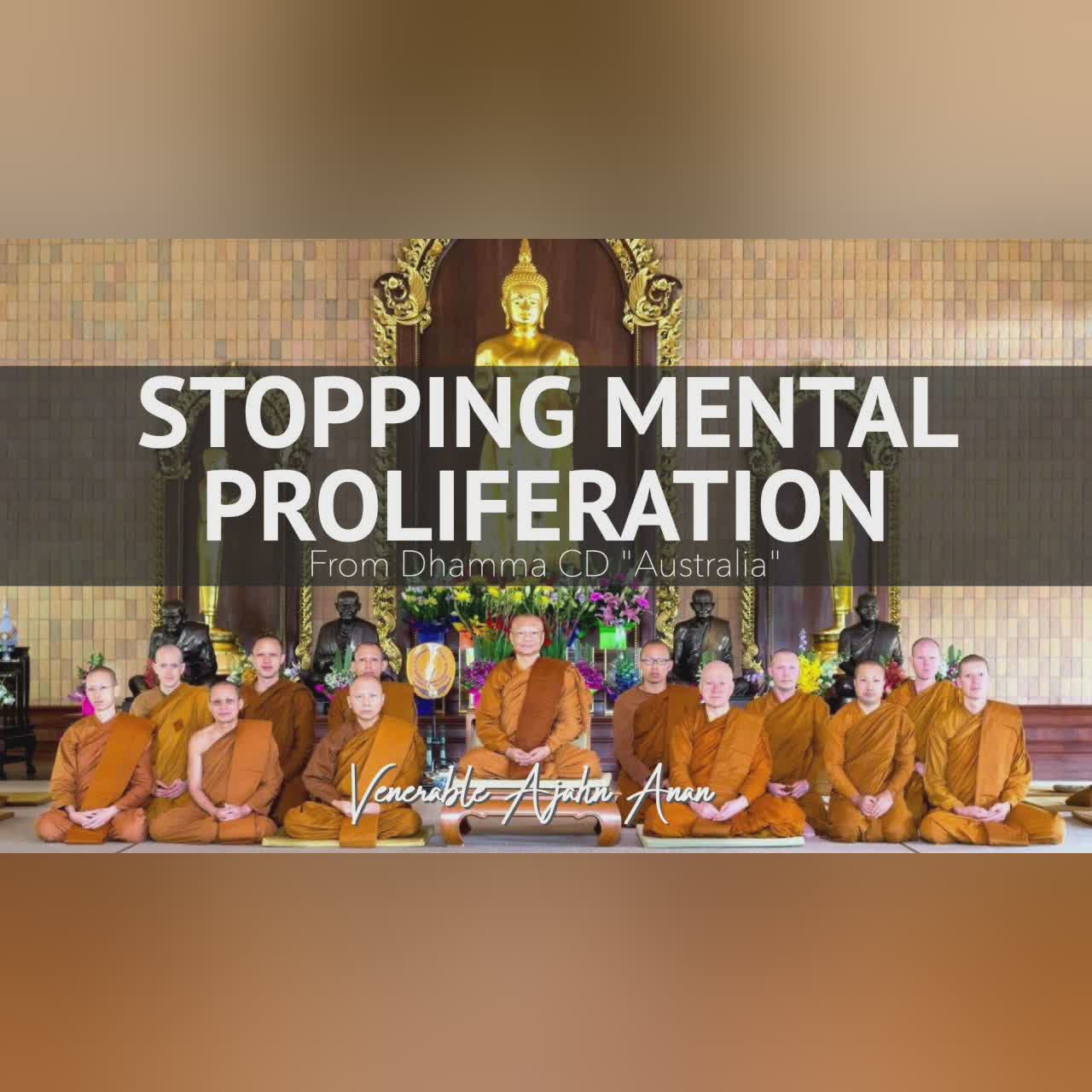 Australia 15: Stopping Mental Proliferation | Ajahn Anan