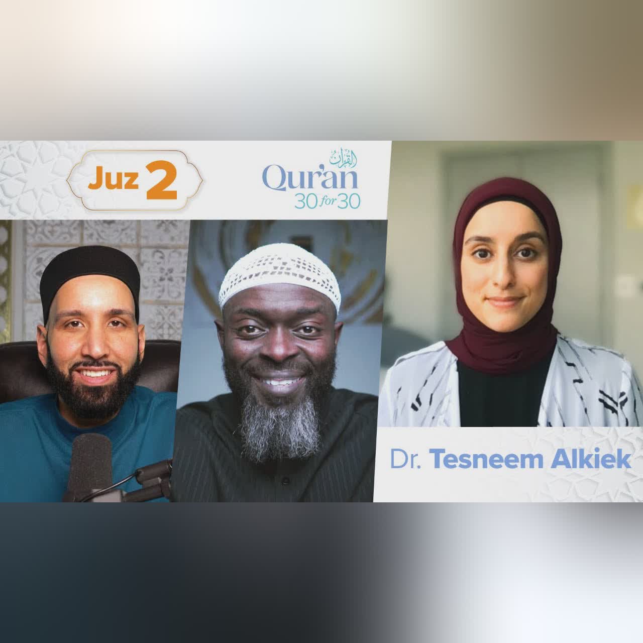 Juz 3: Dr. Tahir Wyatt | Remembering Resurrection, Maintaining Faith | Qur'an 30 for 30 Season 4