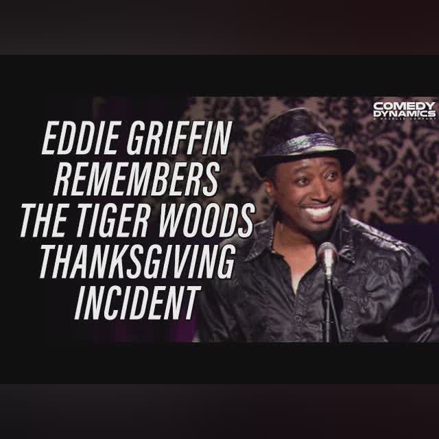 Eddie Griffin Remembers The Tiger Woods Thanksgiving Incident